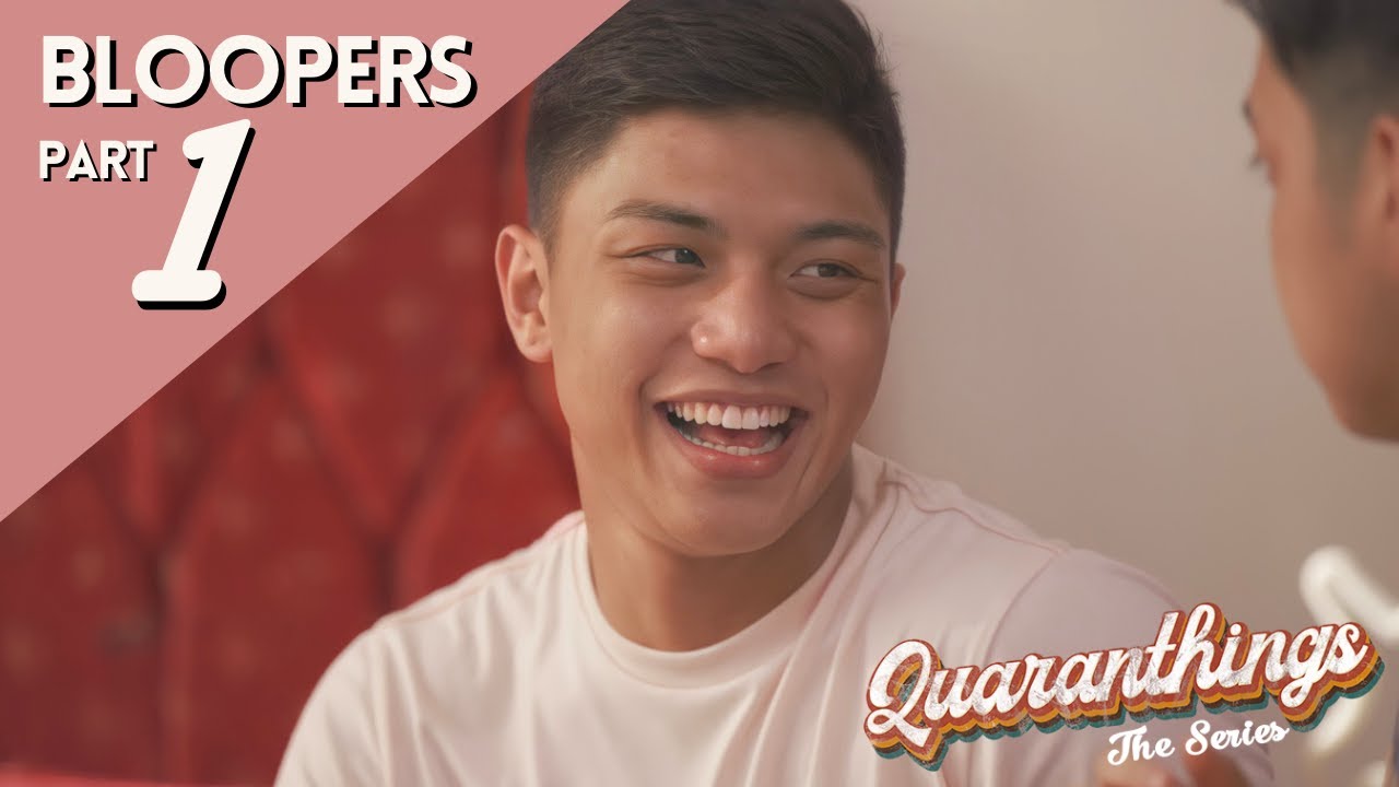 QUARANTHINGS: THE SERIES | BLOOPERS