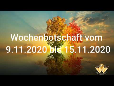 💎Wochenbotschaft 💎 vom 9 11 2020 bis 15 11 2020