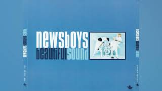 Newsboys - Beautiful Sound (Radio Edit 1)