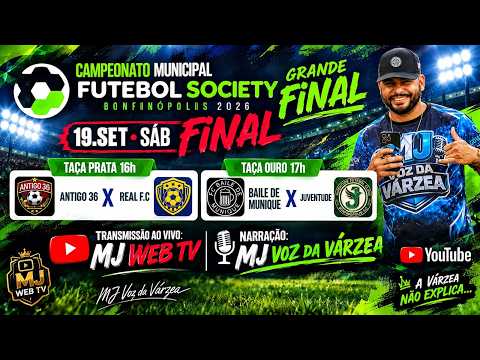 AO VIVO -  GRANDES FINAIS DO CAMPEONATO MUNICIPAL DE BONFINÓPOLIS  SOCIETY