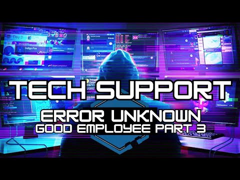 Tech Support Error Unknown Part 3: NIGHTMARES You Won't Believe?!
