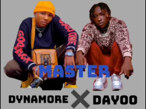 Dynamore Ft Dayoo - master (Official Audio)