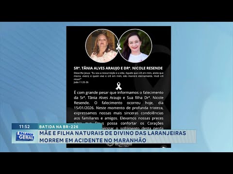 Batida na BR-226; Mãe e filha naturais de divino das laranjeiras morrem em acidente no Maranhão.