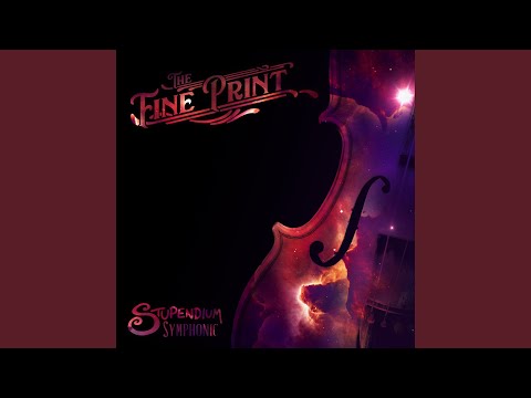 The Fine Print - Stupendium Symphonic