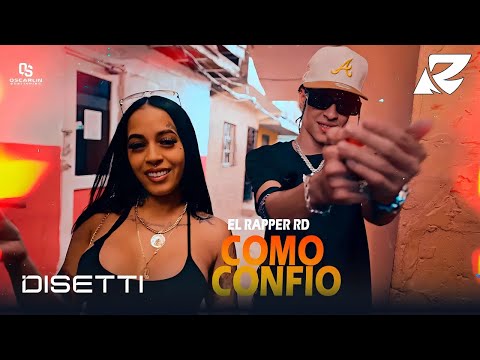El Rapper RD - Como Confio (Video Oficial)