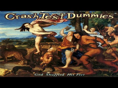 Crash Test Dummies ‎– God Shuffled His Feet - Album Full ►►►
