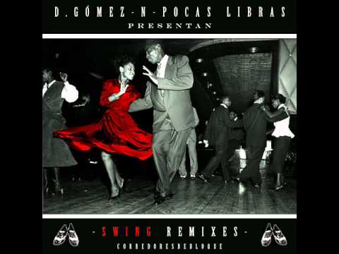 Marry Mary Jane ft. Richard Wright - D. Gómez & Pocas Libras [Swing Remixes]