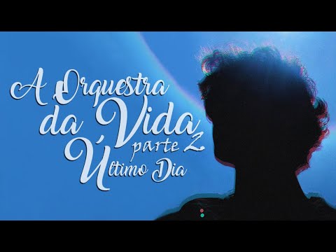Thelfos - A Orquestra da Vida Parte 2 (Último Dia)