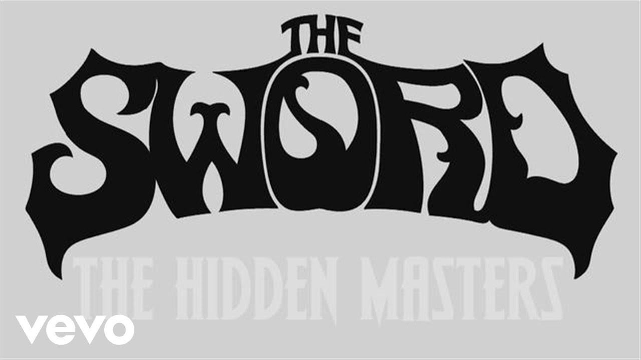 The Sword - The Hidden Masters (Official Lyric Video) - YouTube