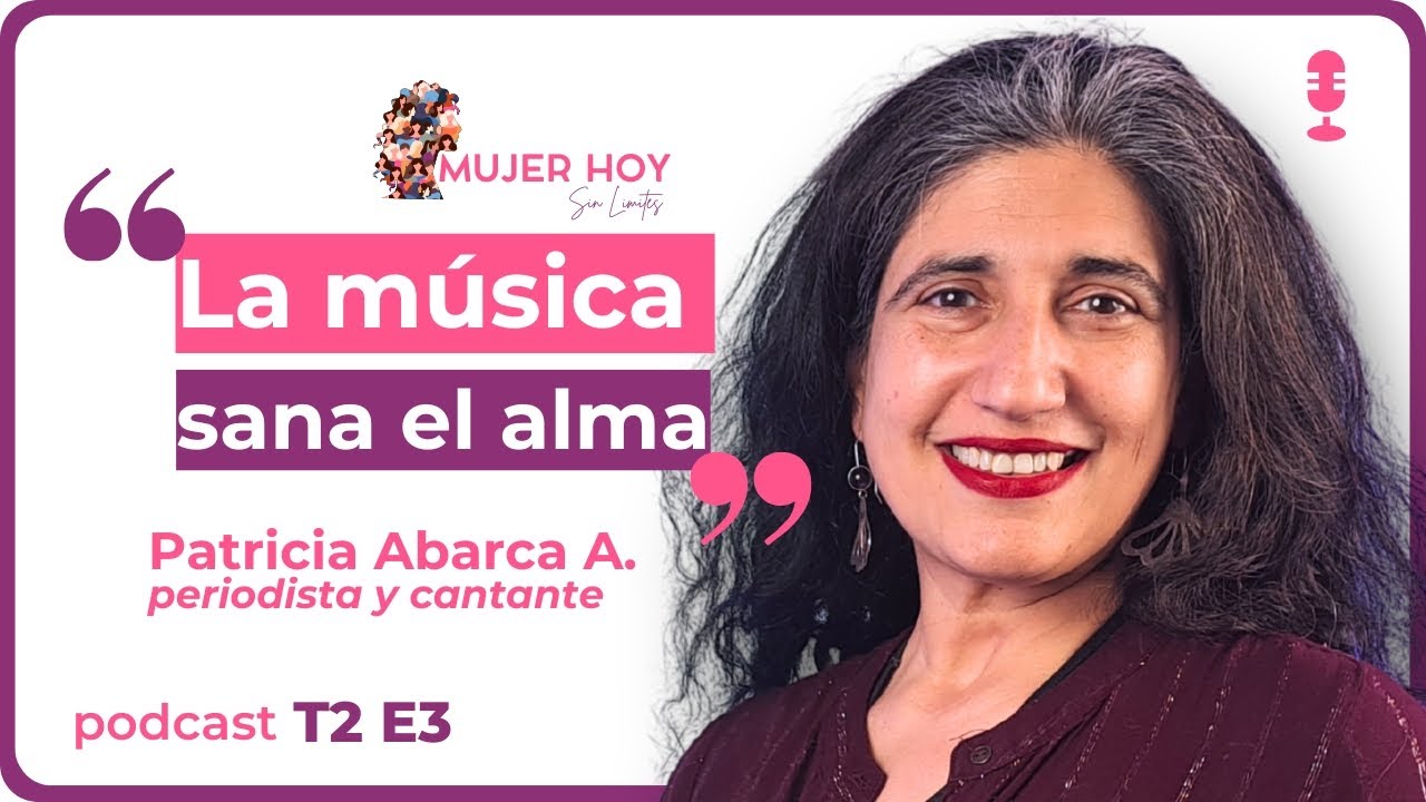 Música que sana el alma: La historia inspiradora de Patricia Abarca