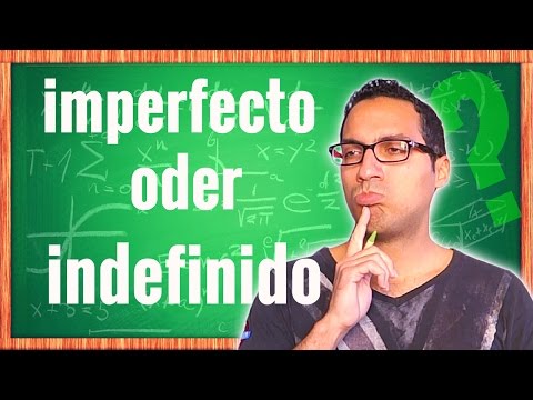 Imperfecto vs Indefinido – Spanisch einfach lernen