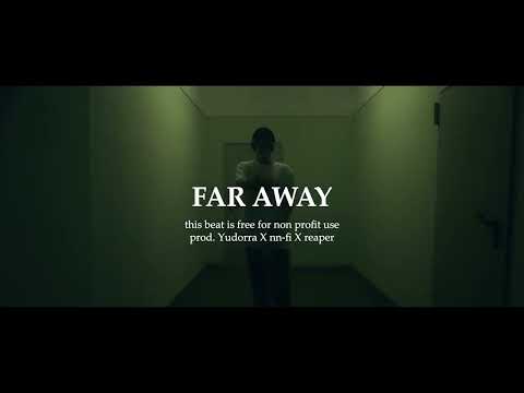 [FREE] FAR AWAY (T-LOW X LEX TYPE BEAT) prod. Yudorra X nn-fi X reaper
