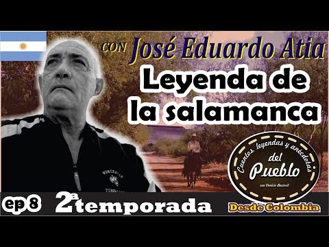 La leyenda de la Salamanca · con José Eduardo Atia Belaustegui