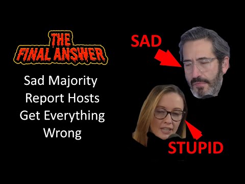 Miserable Losers on The Majority Report get It Wrong