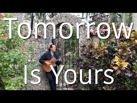 Tomorrow Is Yours - Michael Marc - Spanish Guitar
