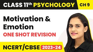 Motivation & Emotion - One Shot Revision | Class 11 Psychology Chapter 9