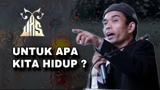 Download lagu UNTUK APA KITA HIDUP ? Ustadz Abdul Somad mp3