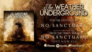 The Weather Underground - No Sanctuary (Official Audio)