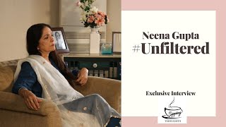 Neena Gupta Bold Interview | #Unfiltered video