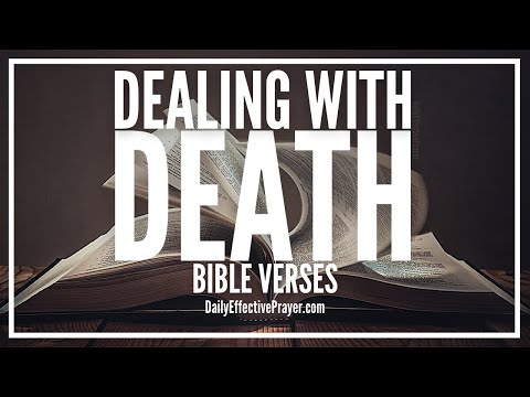 Bible Verses On Dealing With Death | Scriptures For Comfort In Death (Audio Bible) Video