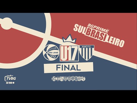 | AO VIVO | SULBRASILEIRO BG25 U17 - E.C.SÃO JOSÉ X AVAÍ F.C. - FINAL