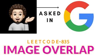 YouTube video 'Image Overlap | Easy Explanation | Leetcode 835 | codestorywithMIK'