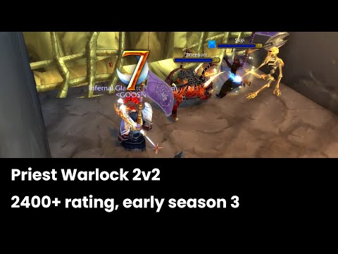 Priest Warlock 2v2 (Early season3, 2400 rating) Wow TBC Arena PvP