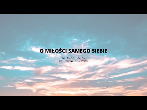 Nr 1:  O miłości samego siebie cz I