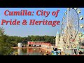 Comilla City Cinematic Tour II City of Pride & Heritages