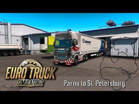 Euro Truck Simulator 2 ¦ Beyond The Batics DLC ¦ Parnu to Saint Petersburg