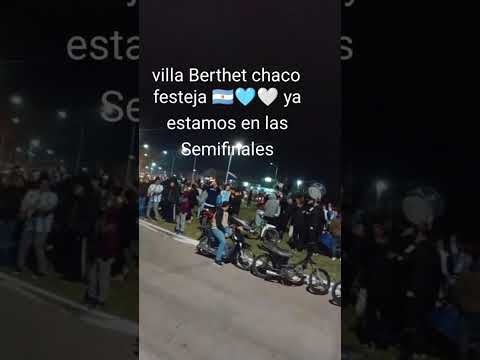 VILLA Berthet chaco festeja 🇦🇷🇦🇷🇦🇷🩵🤍😘❤️😘