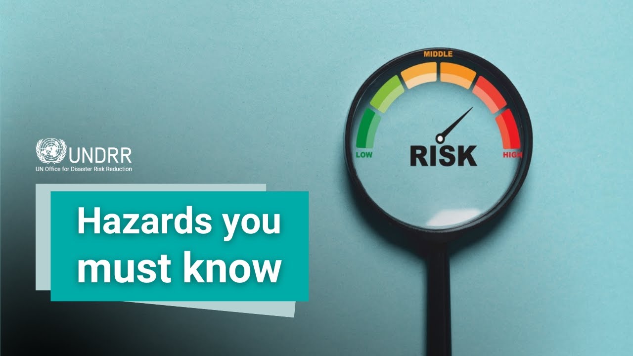 What kind of hazards exist? | UNDRR