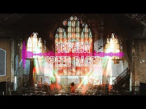 1kphew - Speed Racer Ft. Aha Gazelle