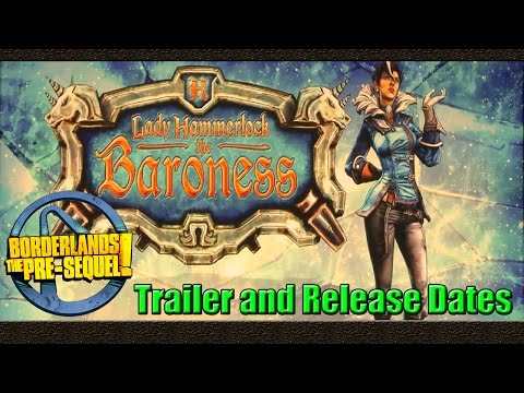 Borderlands The Pre Sequel | Lady Hammerlock The Baroness Release Trailer | Release Dates Confirmed