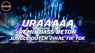 Download lagu DJ Jungle Dutch Terbaru 2022 | DJ Uraaa Remix Bass Beton Jungle Dutch Viral Tik Tok Terbaru 2022 mp3