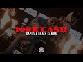 CAPITAL BRA & SAMRA - 100K CASH CAPITAL BRA & SAMRA - 100K CASH