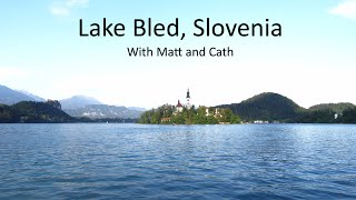 preview picture of video 'Lake Bled, Slovenia | Matt and Cath's Road Trip'