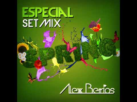 DJ Alexx Berrios Spring Setmix