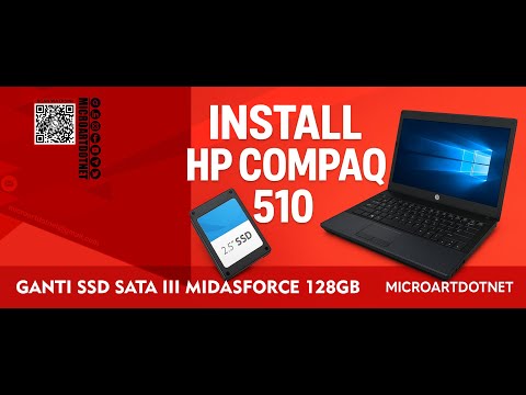 Video install ulang Windows dan penggantian SSD laptop HP Compaq 510 oleh MICROARTDOTNET