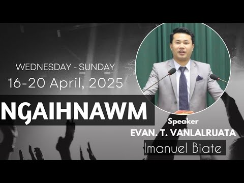 Evan t vanlalruata sermon - Ngaihnawm || #mizosermon