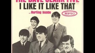 The Dave Clark Five   &quot;I Like It Like That&quot;