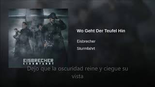 Eisbrecher Wo Geht Der Teufel Hin Sub Español