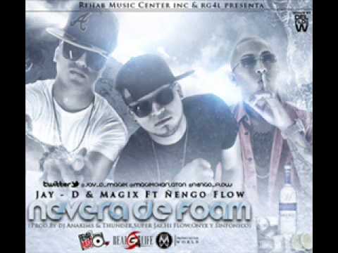 Nevera De Foam - Jay - D & Magix Ft. Ñengo Flow (Original)