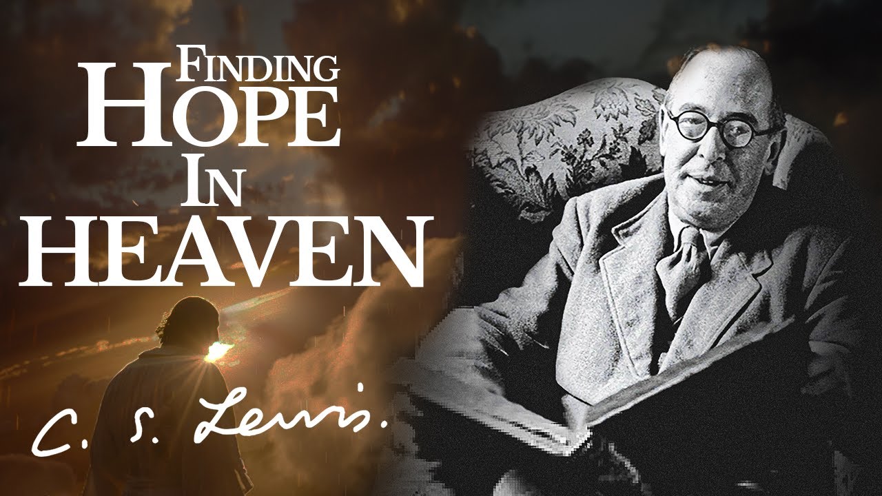 Finding Hope In Heaven | C.S. Lewis (Original Audio)