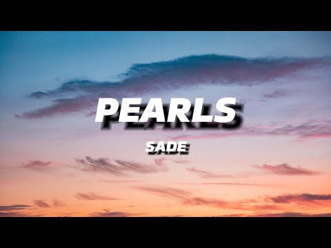 SADE - PEARLS  | LYRICS