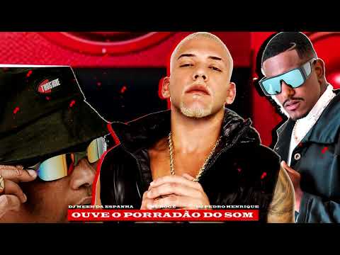 MC ROGÊ, DJ PEDRO HENRIQUE E DJ MEEK - OUVE O PORRADÃO DO SOM