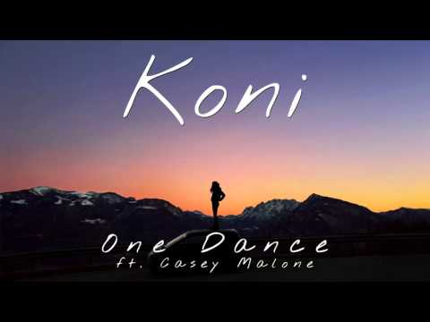 Drake - One Dance (Koni Cover / Remix ft. Casey Malone)