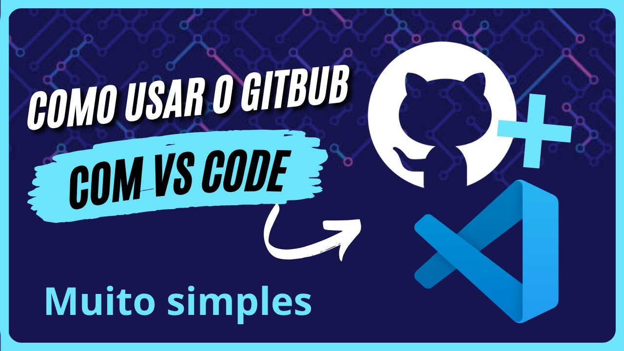 COMO UTILIZAR O GITHUB COM VSCODE SEM ENROLAÇÃO