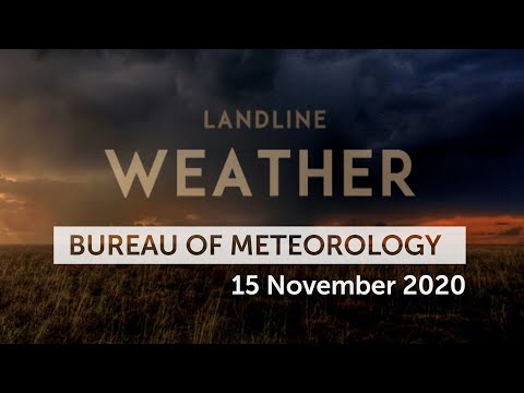 Weekly weather from the Bureau of Meteorology: Sunday 15 November, 2020