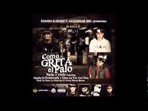 Pacho y Cirilo Ft. Juanka El Problematik Y Elson La Voz - Con Peso Como Grita El Palo